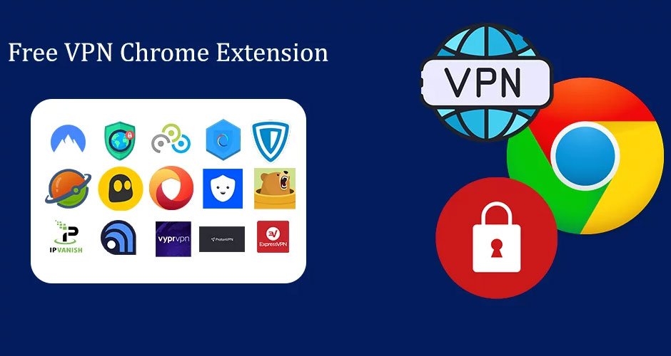 Best VPN Chrome Extension to Watch Movies
