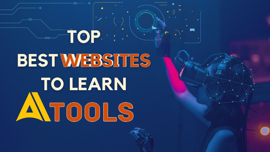 Uncovering 10 Best Websites to learn AI Tools