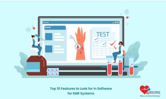 Key Features To Look for in Top EMR Software Programs